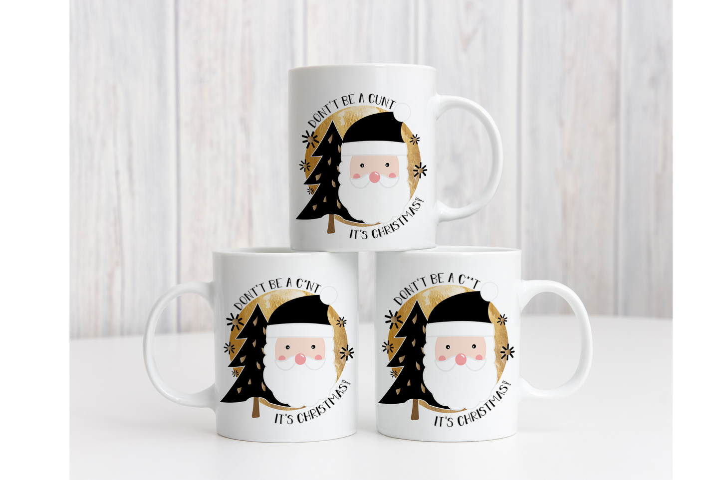 Don't be a C**t Its Christmas Mug