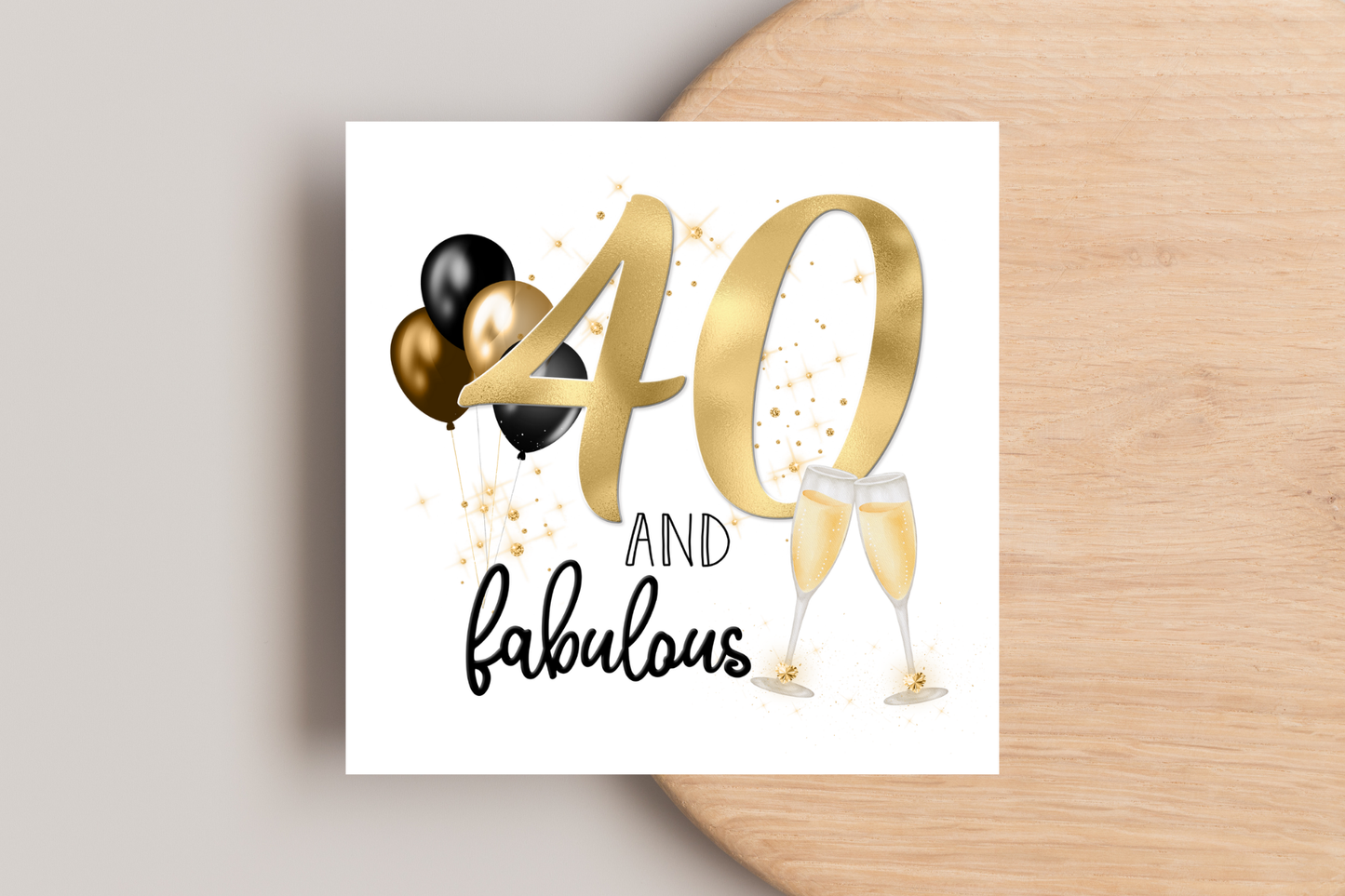 40 and Fabulous Birthday Card
