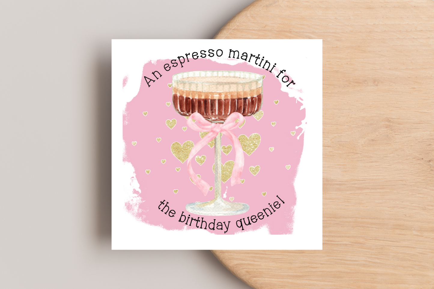 Expresso Martini for the Birthday Queenie Card