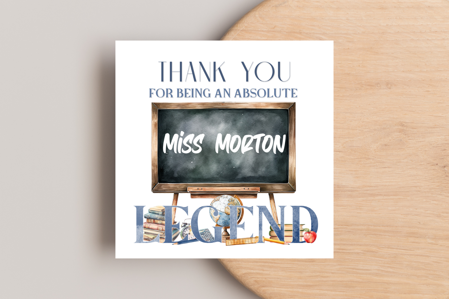 Personalised Thank You For being An Absolute Legend Teacher Card