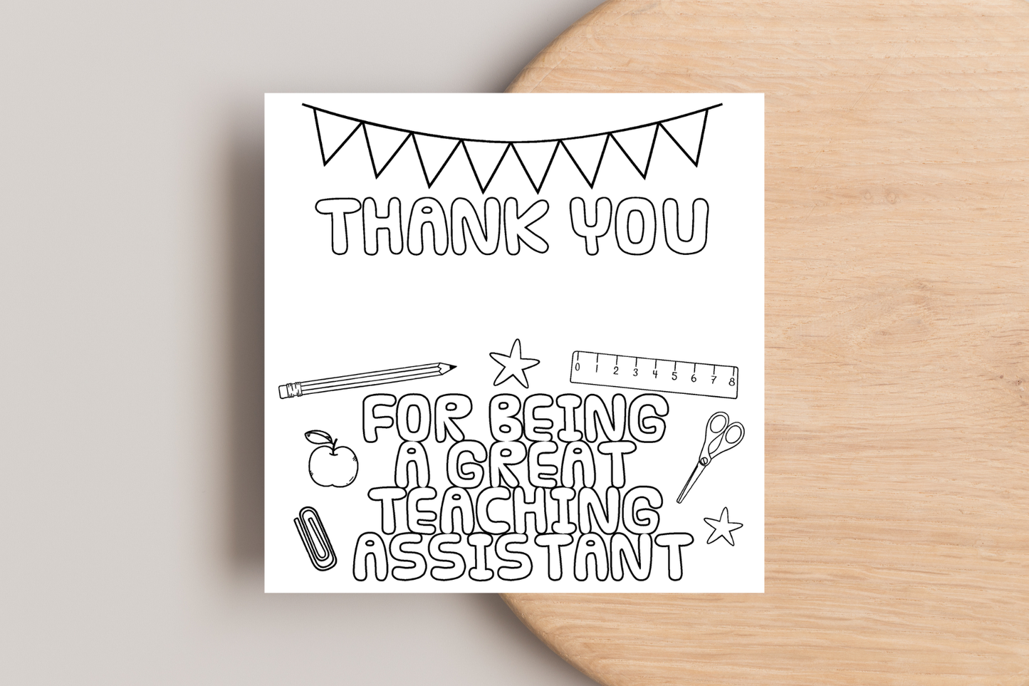 Thank You For Being a Great Teaching Assistant Colour In Card