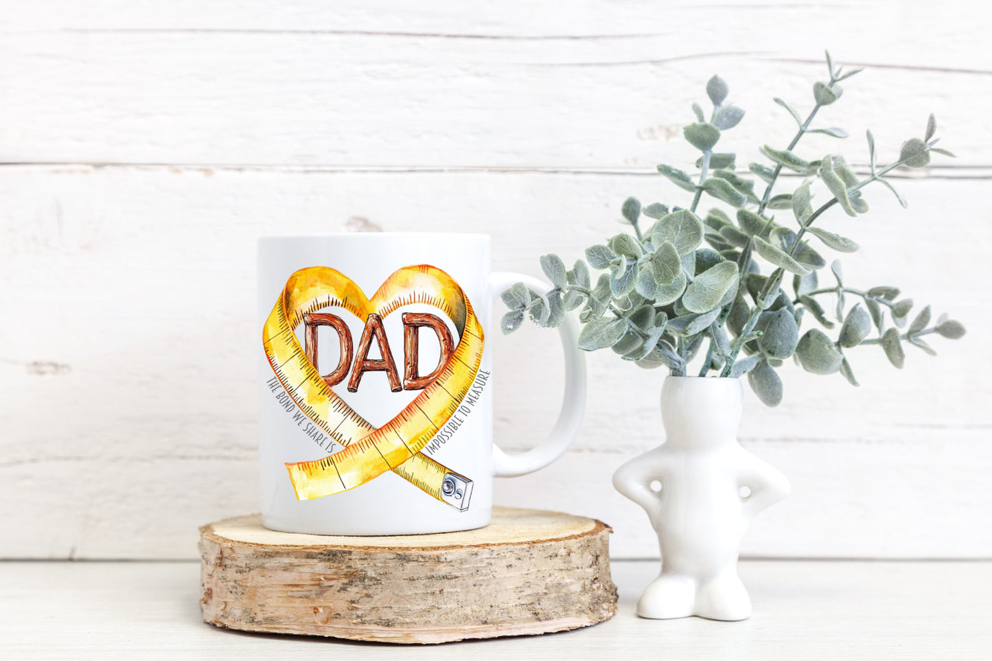 'Dad The Bond We Share is Impossible to Measure' Mug