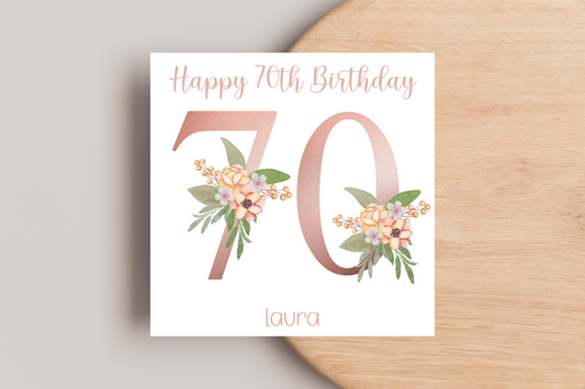 Personalised 70th Rose Gold Floral Birthday Card