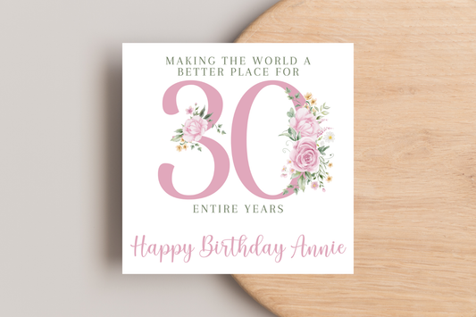 Personalised Making the World a better Place for 30 Years Birthday Card