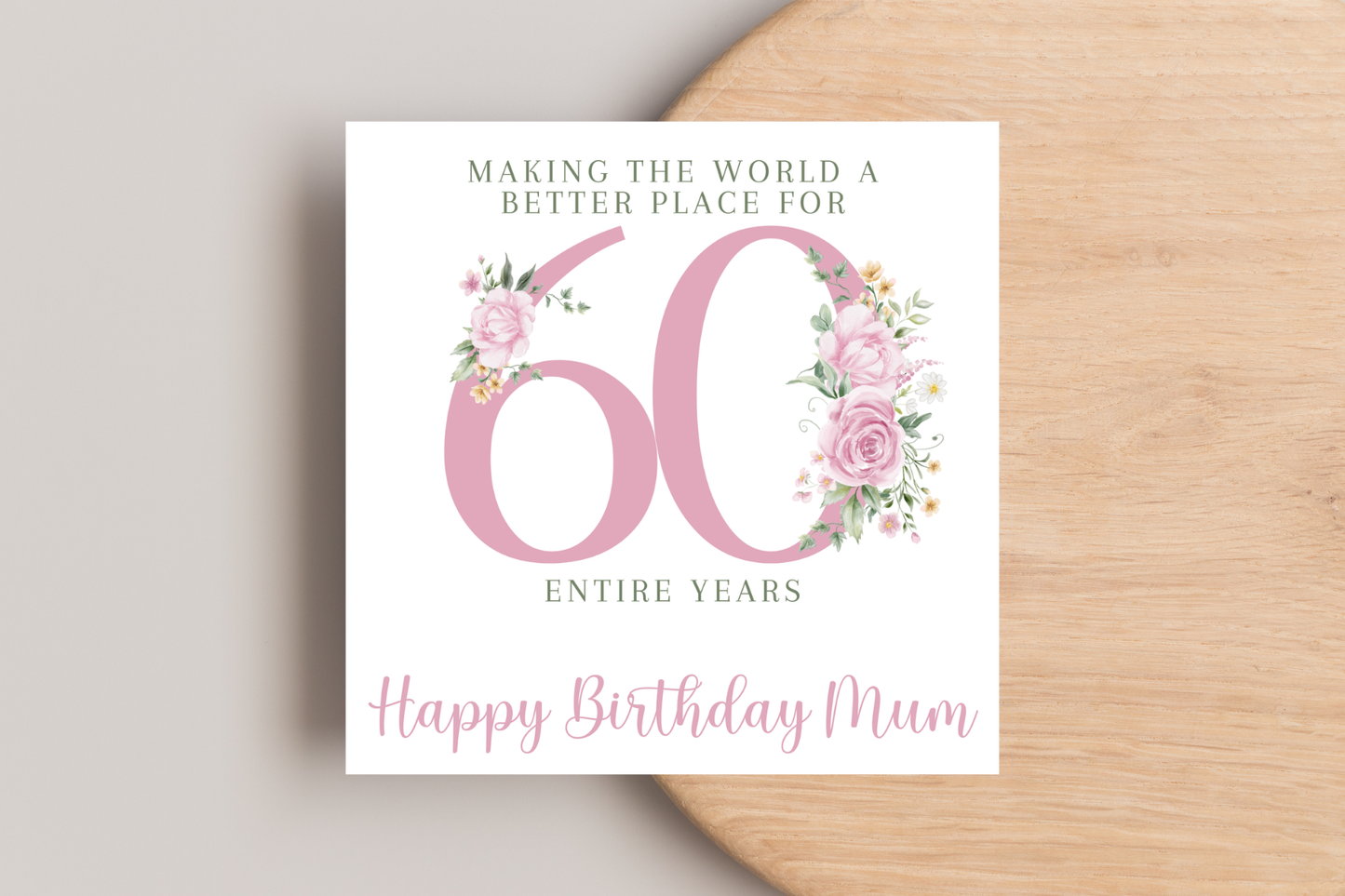 Personalised Making the World a better Place for 60 Years Birthday Card