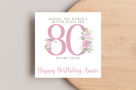 Personalised Making the World a better Place for 80 Years Birthday Card