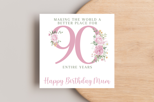 Personalised Making the World a better Place for 90 Years Birthday Card