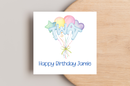 Funny Rude Twat Balloons Birthday Card