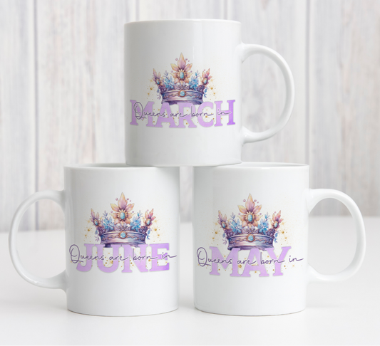 'Queens are Born in' Mug