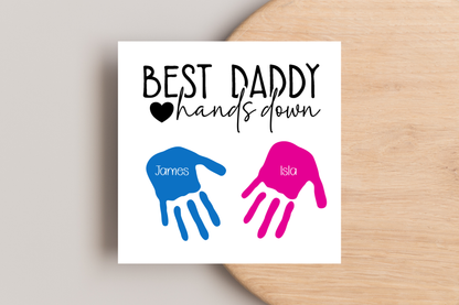 Best Daddy Hands Down Card