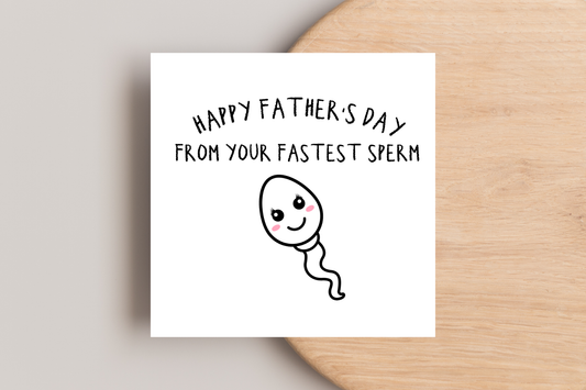 Fastest Sperm Father's Day Card
