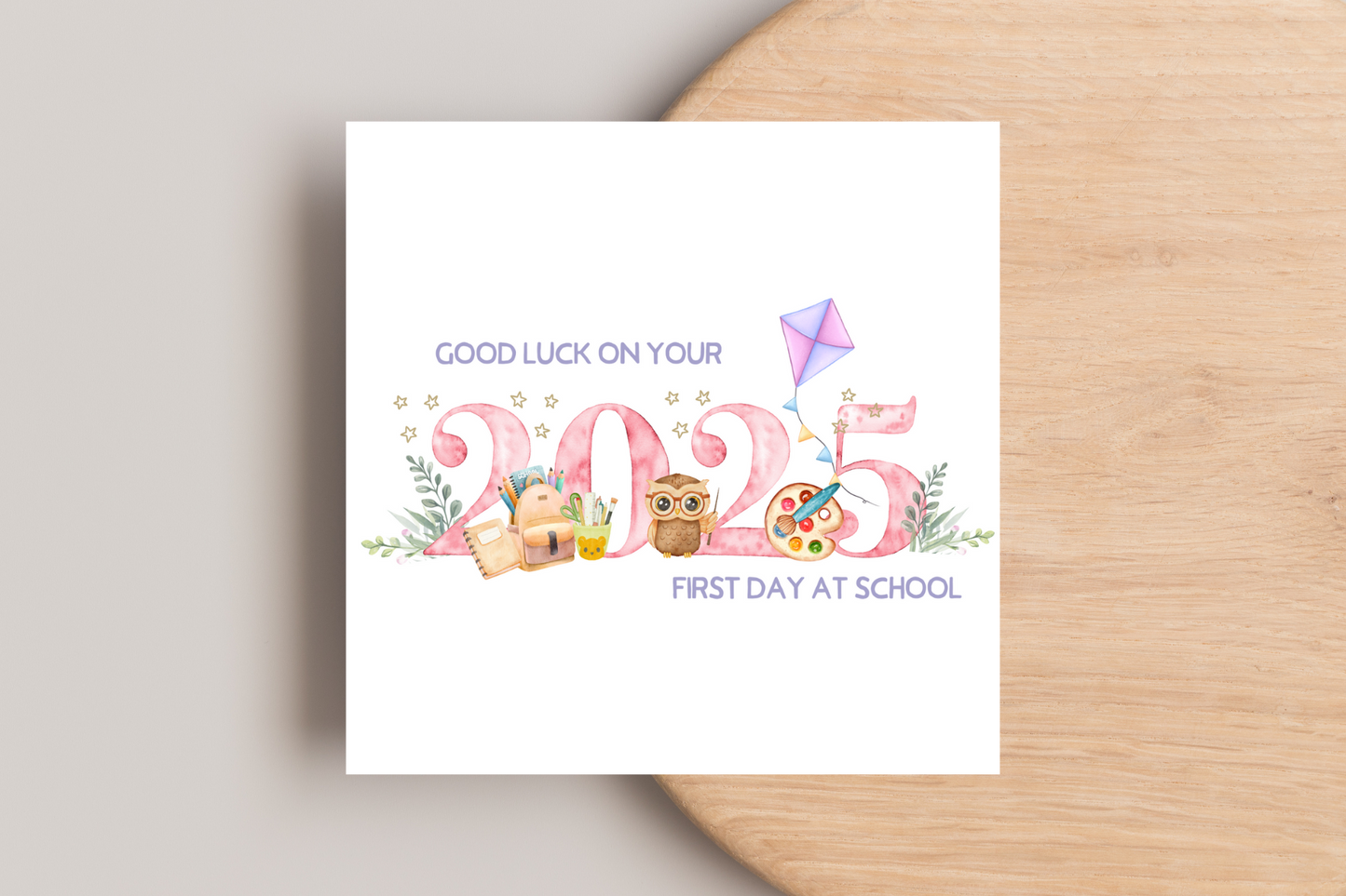 Good Luck On Your First Day of School Card