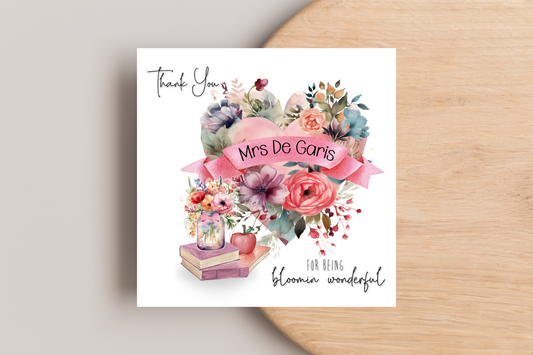 Personalised Thank you for being bloomin wonderful teacher Card