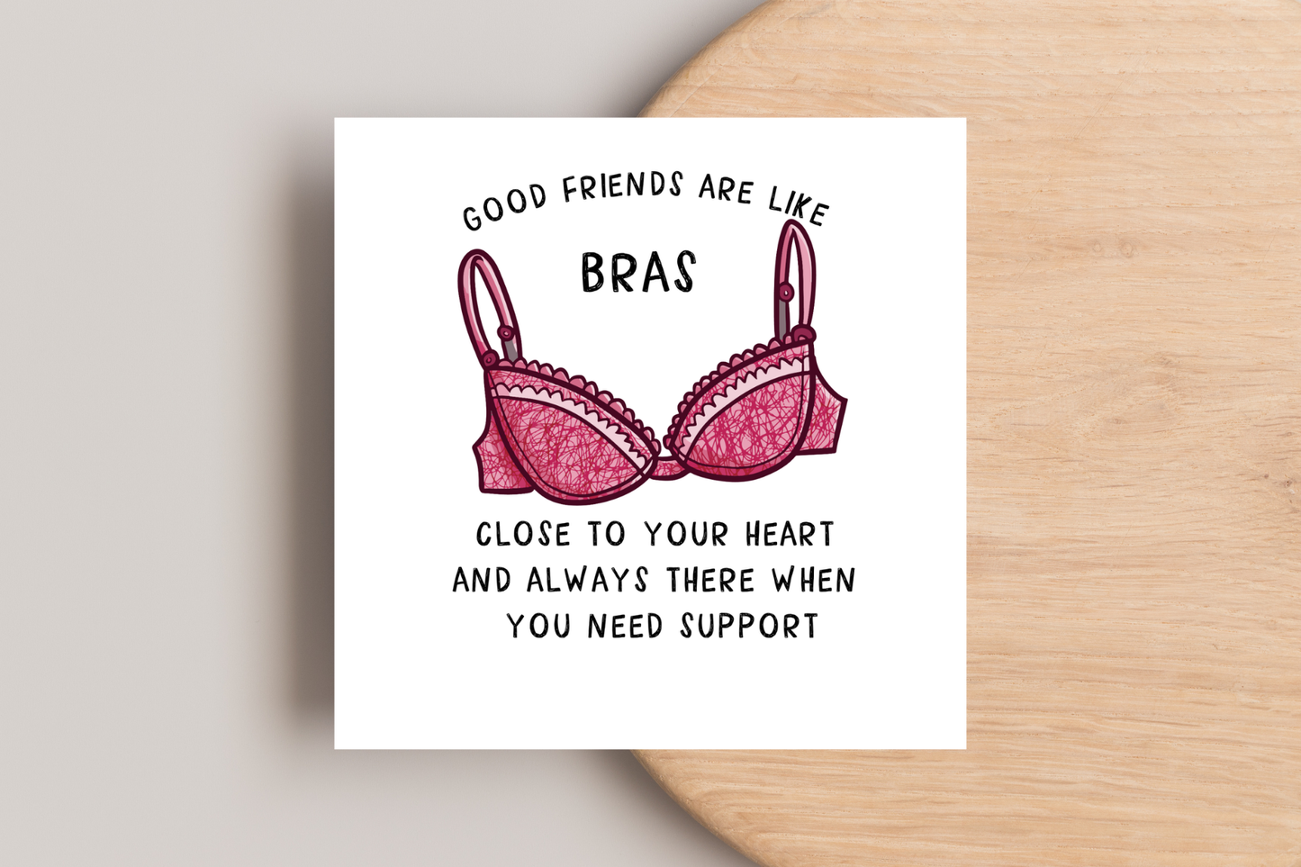 Personalised good friends are like bras birthday card