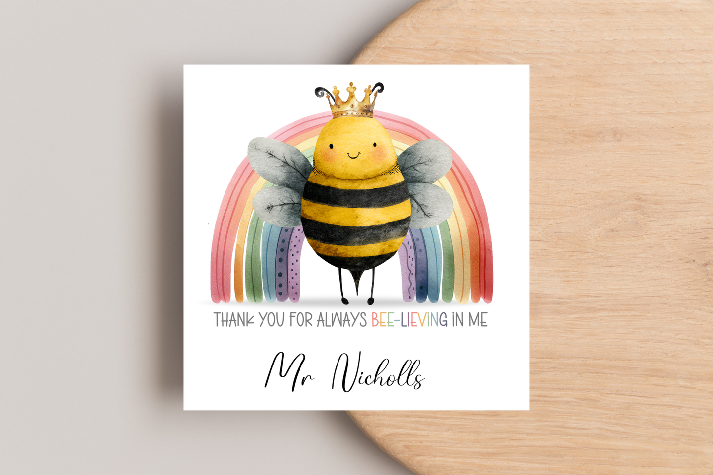 Personalised Thank You For Always Bee-lieving In Me Card