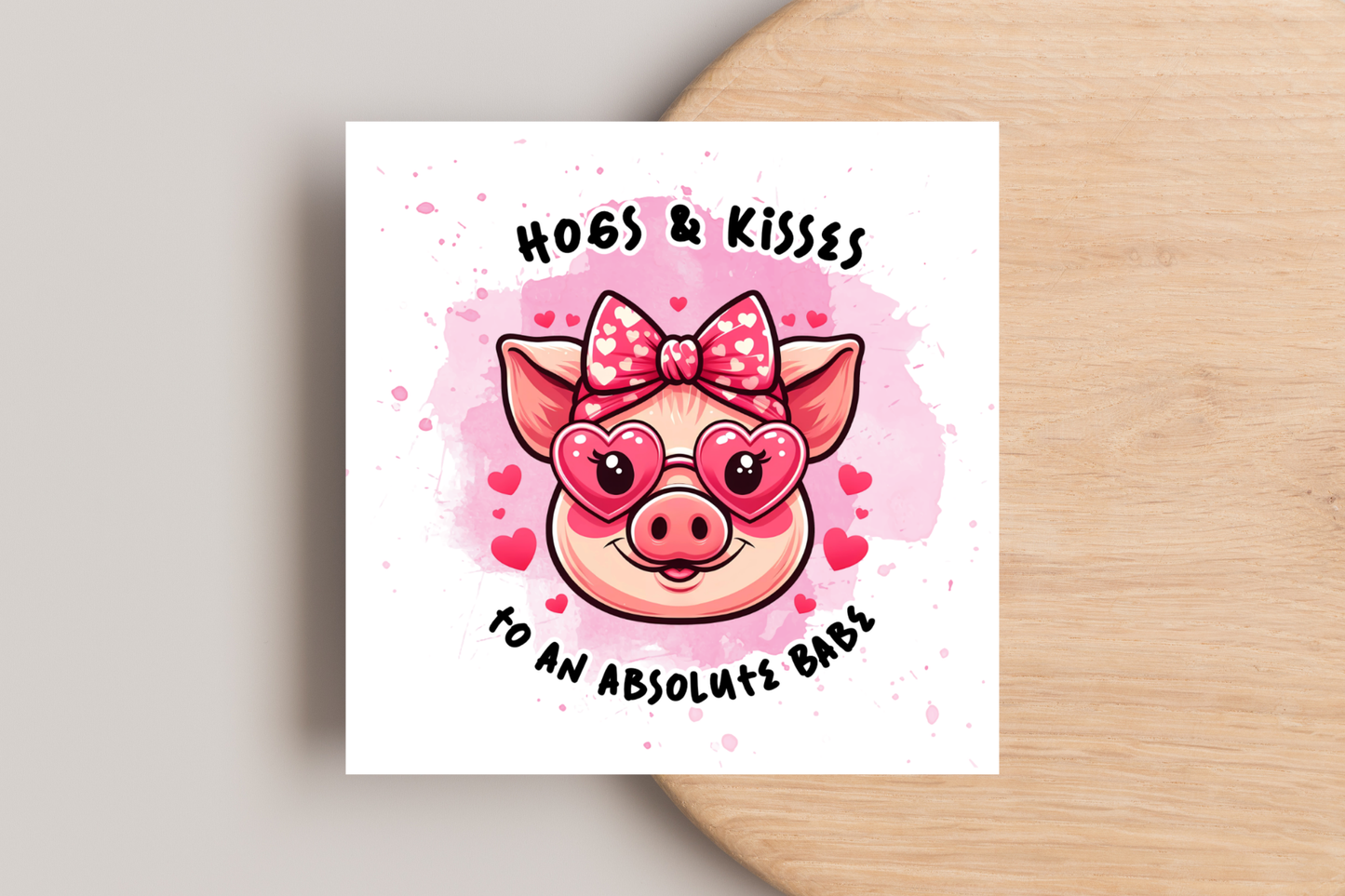 Hogs and Kisses to a Complete Babe Birthday Card